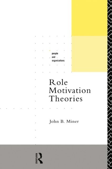 John B. Miner - Role Motivation Theories, E-bok