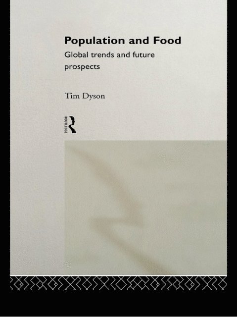 Tim Dyson - Population and Food, E-bok