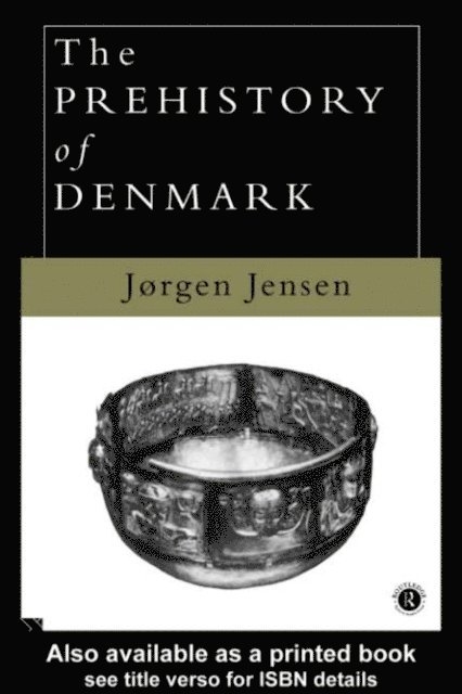 Jorgen Jensen - Prehistory of Denmark, E-bok