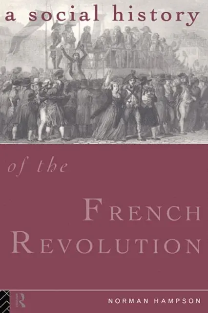 Norman Hampson - Social History of the French Revolution, E-bok. Tillgänglighet: Lägg i varukorg