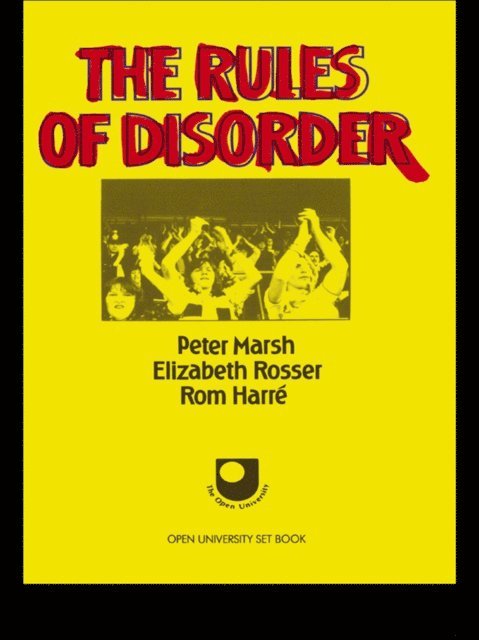Rom Harre, Elizabeth Rosser, Peter Marsh - Rules of Disorder, E-bok