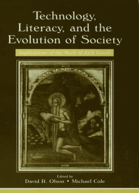 Michael Cole, David R. Olson - Technology, Literacy, and the Evolution of Society, E-bok