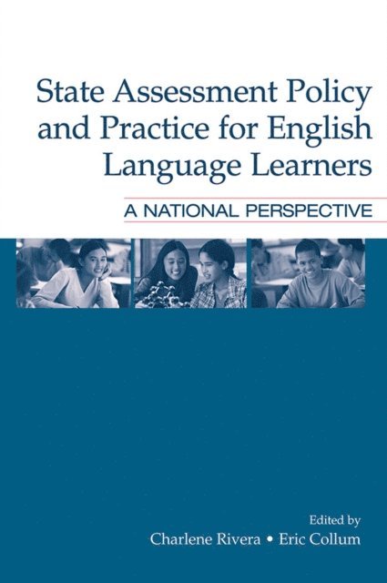 Eric Collum, Charlene Rivera - State Assessment Policy and Practice for English Language Learners, E-bok
