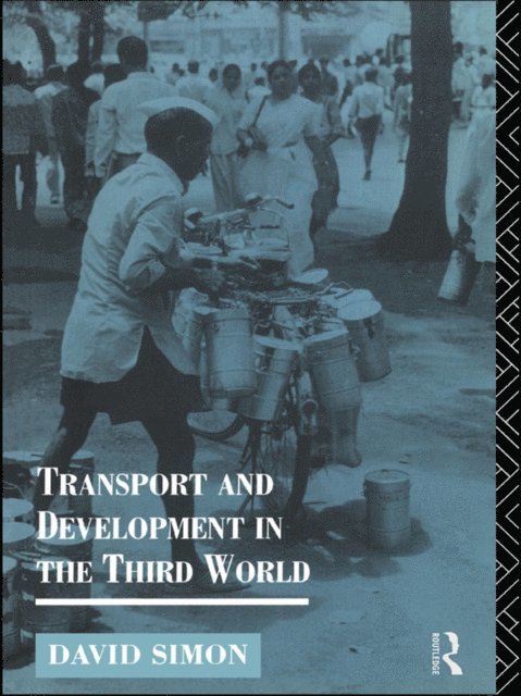 David Simon - Transport and Development in the Third World, E-bok