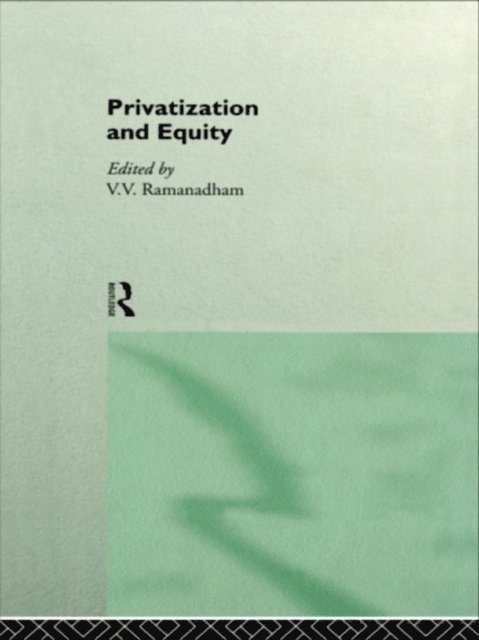 V. V. Ramanadham - Privatization and Equity, E-bok