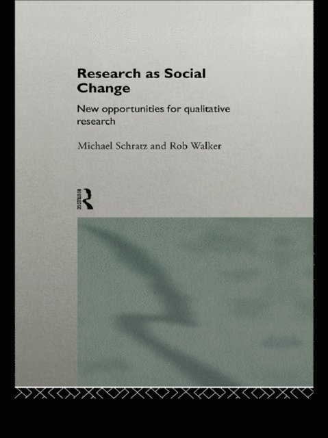 Rob Walker, Michael Schratz - Research as Social Change, E-bok