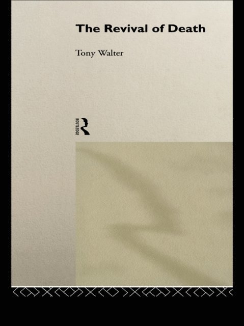 Tony Walter - Revival of Death, E-bok