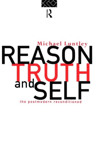 Michael Luntley - Reason, Truth and Self, E-bok