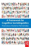 A Framework for Cognitive Sociolinguistics