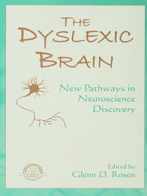 Glenn D. Rosen - Dyslexic Brain, E-bok