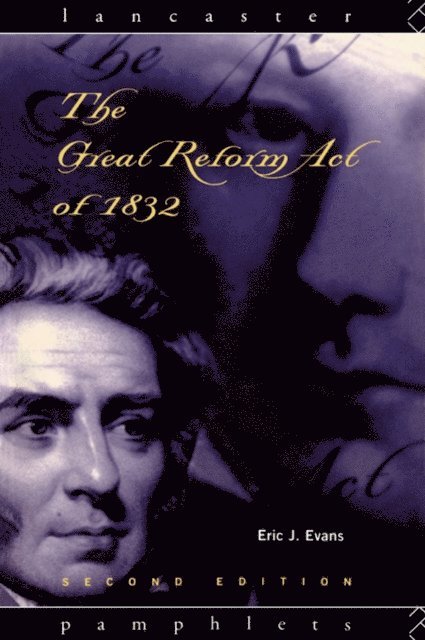 Eric J. Evans - Great Reform Act of 1832, E-bok