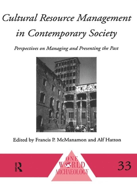 Francis P. MacManamon, Alf Hatton - Cultural Resource Management in Contemporary Society, E-bok