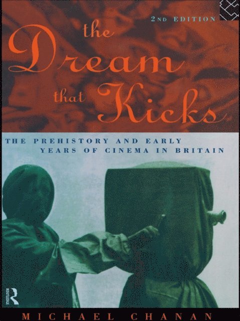 Michael Chanan - Dream That Kicks, E-bok