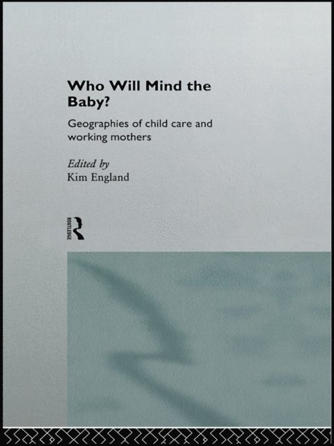 Kim England - Who Will Mind the Baby?, E-bok