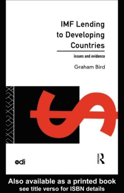 Graham Bird - IMF Lending to Developing Countries, E-bok