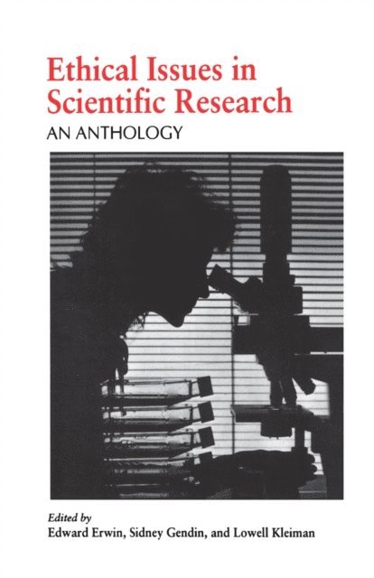 Lowell Kleiman, Sidney Gendin, Edward Erwin - Ethical Issues in Scientific Research, E-bok