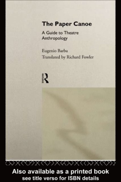 Eugenio Barba - Paper Canoe, E-bok