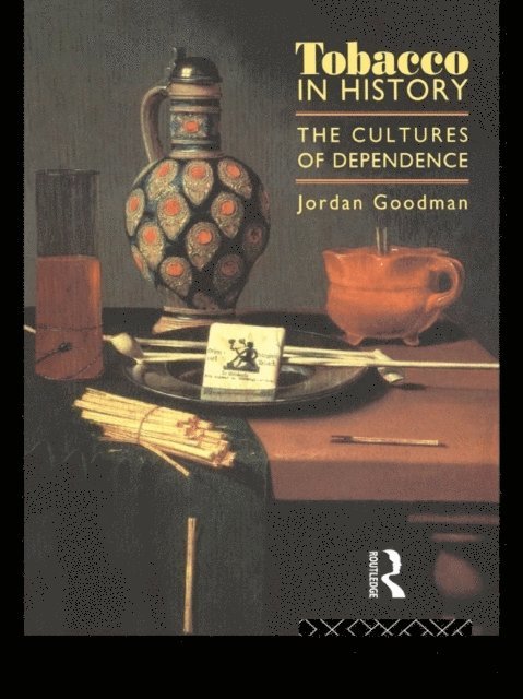 Jordan Goodman - Tobacco in History, E-bok