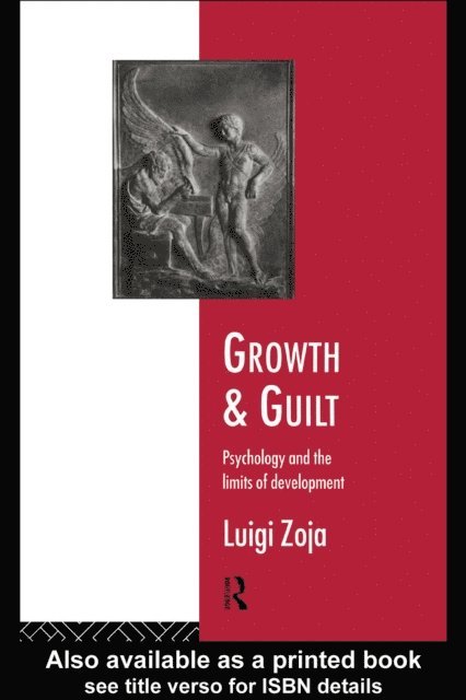 Luigi Zoja - Growth and Guilt, E-bok