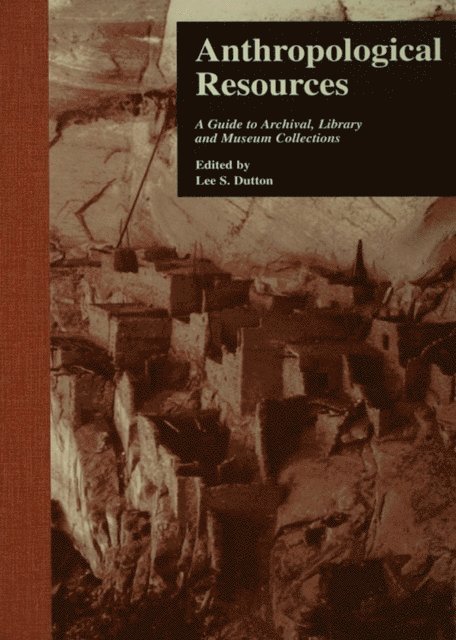 Lee S. Dutton - Anthropological Resources, E-bok