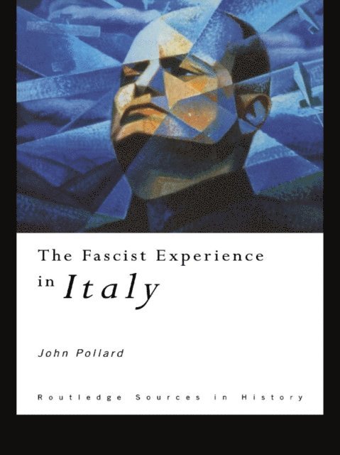 John Pollard - Fascist Experience in Italy, E-bok
