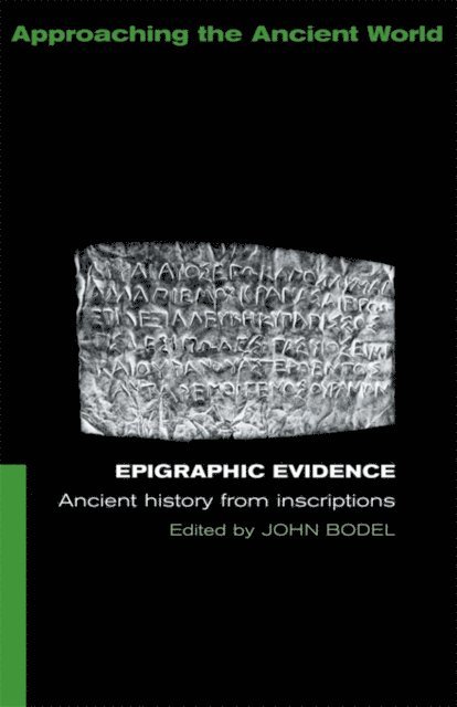 John Bodel - Epigraphic Evidence, E-bok