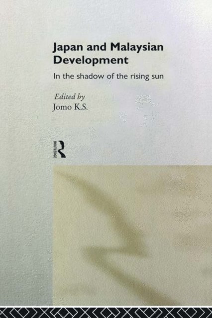 K. S. Jomo - Japan and Malaysian Economic Development, E-bok