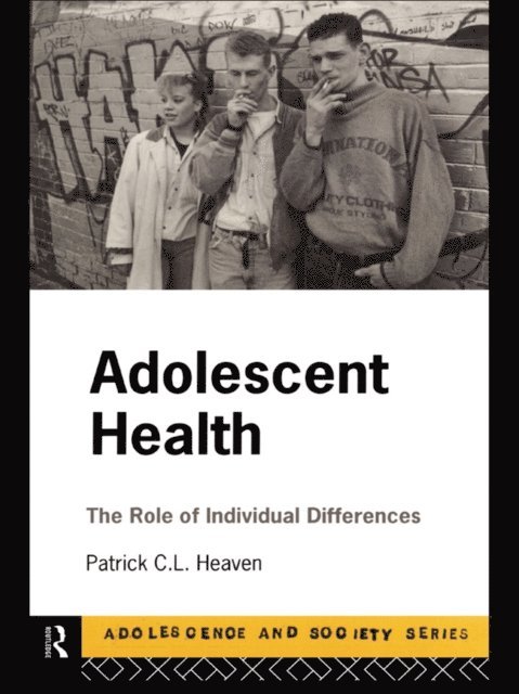 Patrick Heaven - Adolescent Health, E-bok