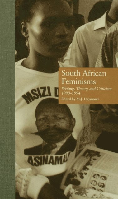 M.J. Daymond - South African Feminisms, E-bok