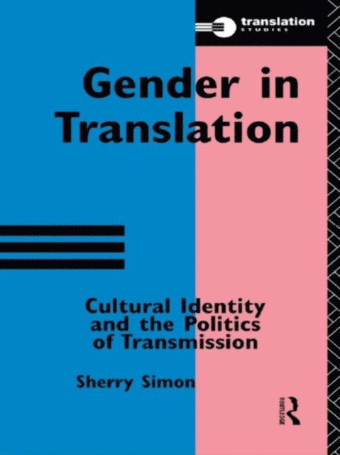 Sherry Simon - Gender in Translation, E-bok