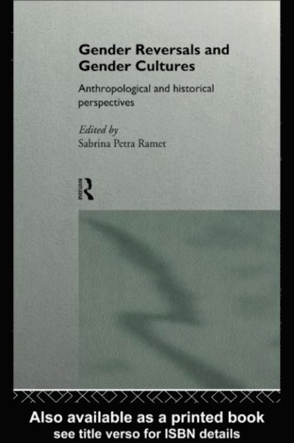 Sabrina Petra Ramet - Gender Reversals and Gender Cultures, E-bok. Tillgänglighet: Lägg i varukorg