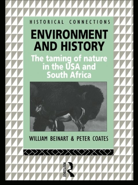 Peter Coates, William Beinart - Environment and History, E-bok