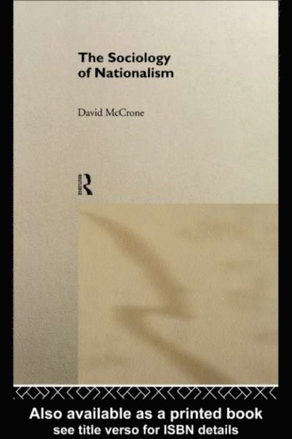David McCrone - Sociology of Nationalism, E-bok