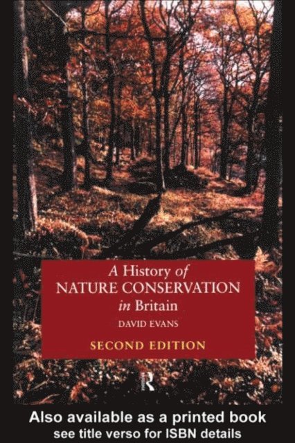 David Evans - History of Nature Conservation in Britain, E-bok