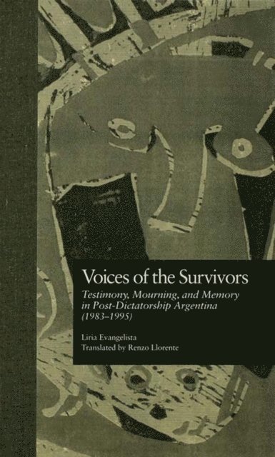 David W. Foster, Liria Evangelista, Liria C. Evangelista - Voices of the Survivors, E-bok
