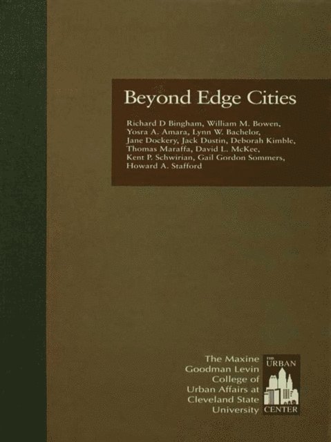 Yosra Amara, William M. Bowen, Richard D. Bingham - Beyond Edge Cities, E-bok