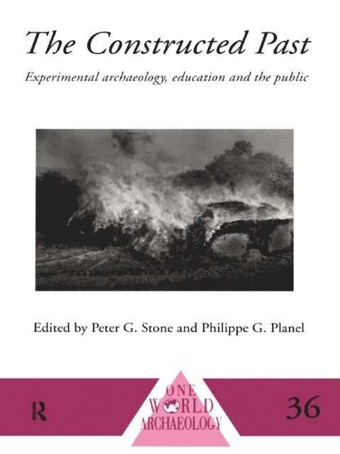 Peter G. Stone, Philippe Planel - Constructed Past, E-bok