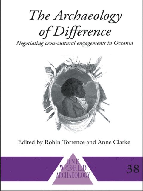 Robin Torrence, Anne Clarke - Archaeology of Difference, E-bok