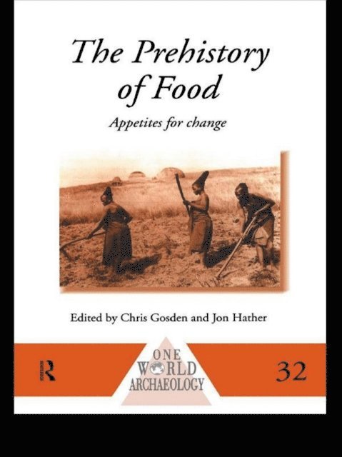 Jon G. Hather, Chris Gosden - Prehistory of Food, E-bok