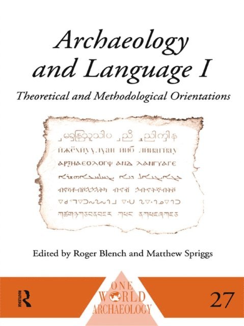 Matthew Spriggs, Roger Blench - Archaeology and Language I, E-bok