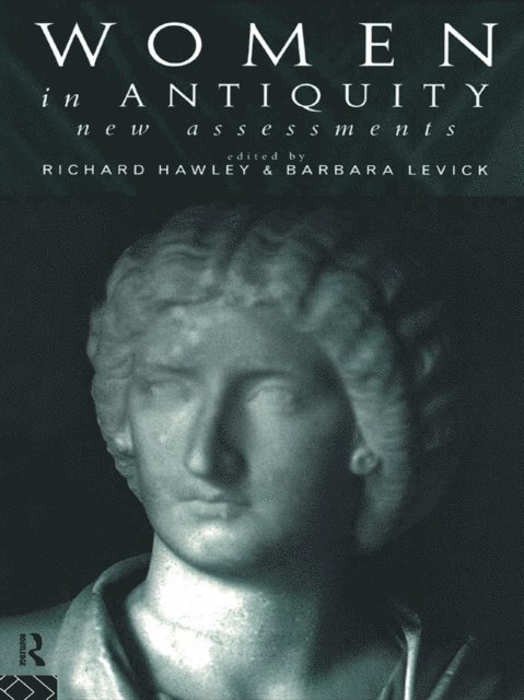 Barbara Levick, Richard Hawley - Women in Antiquity: New Assessments, E-bok