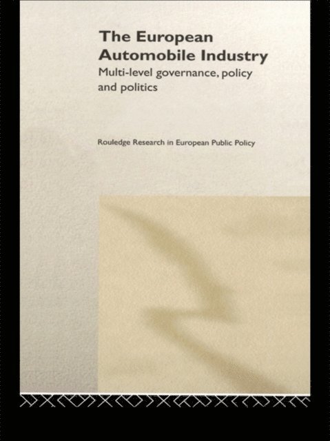 Andrew McLaughlin, William A. Maloney - European Automobile Industry, E-bok