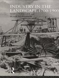 Industry in the Landscape, 1700-1900