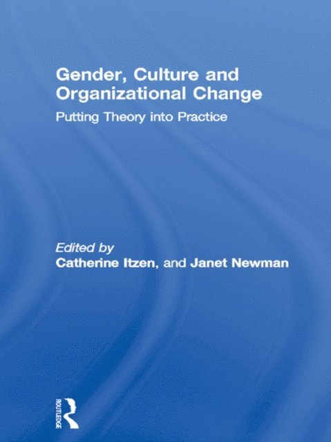 Janet Newman, Catherine Itzen - Gender, Culture and Organizational Change, E-bok