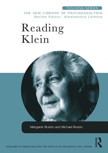 Michael Rustin, Margaret Rustin - Reading Klein, E-bok