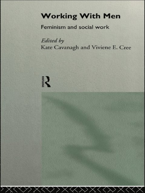 Viviene E Cree, Kate Cavanagh - Working with Men, E-bok