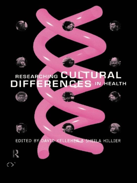 David Kelleher, Sheila Hillier - Researching Cultural Differences in Health, E-bok