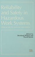 Reliability and Safety In Hazardous Work Systems