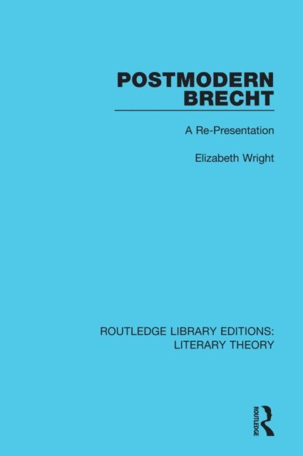 Elizabeth Wright - Postmodern Brecht, E-bok