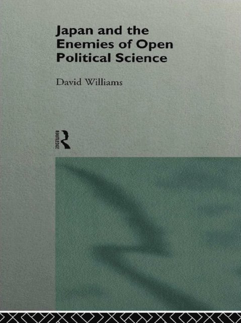 David Williams - Japan and the Enemies of Open Political Science, E-bok